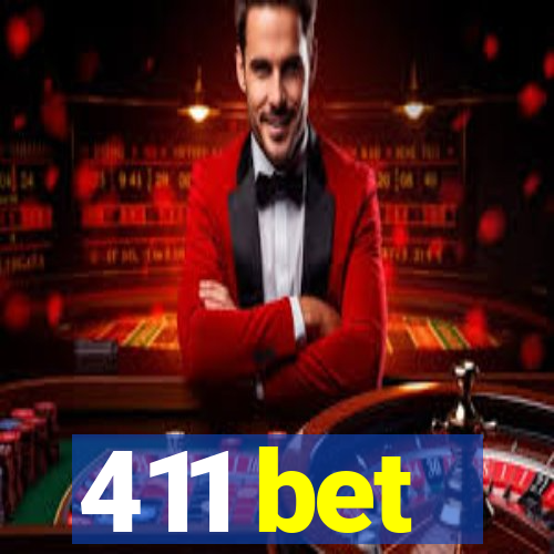 411 bet